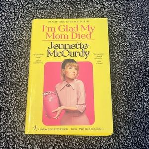 I’m Glad My Mom Died by Jennette McCurdy